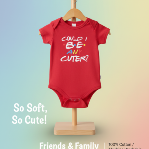 “Could I Be Any Cuter?” Baby Bodysuit