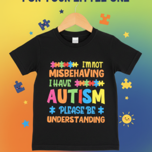 “I’m Not Misbehaving, I Have Autism” Kids Awareness T-Shirt