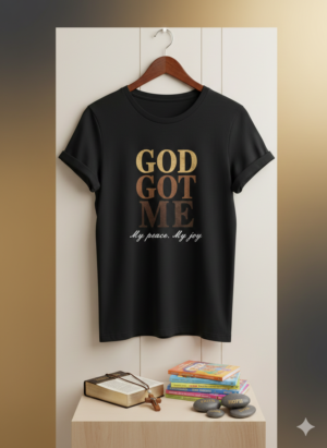 Adult Christian T-Shirt – “God Got Me” Faith-Inspired Unisex Tee