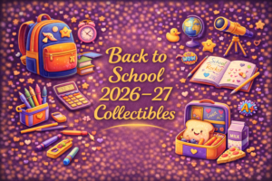 Back To School 2026-2027 Collectibles