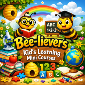 1. Bee-lievers Kids' Learning Mini Courses